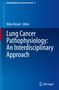 Lung Cancer Pathophysiology: An Interdisciplinary Approach, Buch