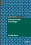 Hendrik Kempt: (Un)explainable Technology, Buch