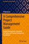 Philip Bauer: A Comprehensive Project Management Guide, Buch, Buch