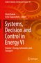 Systems, Decision and Control in Energy VI, Buch