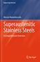 Alessio Malandruccolo: Superaustenitic Stainless Steels, Buch