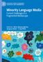"Minority Language Media: Current Challenges in a Fragmented Mediascape", herausgegeben von Miren Manias-Muñoz, Sergiusz Bober, Craig Willis. Illustration von farbigen Sprechblasen und Symbolen., Buch