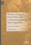 Mark Lawrence: Western Europe's Small Wars and Counterinsurgencies Since Napoleon, Buch