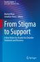 From Stigma to Support, Buch