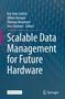 Scalable Data Management for Future Hardware, Buch, Buch