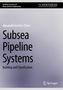 „Synthesis Lectures on Ocean Systems Engineering.“ Eine Publikation von Alexander Arnfinn Olsen über Unterwasser-Pipelines.