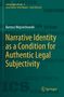 Titel: "Narrative Identity as a Condition for Authentic Legal Subjectivity" von Bartosz Wojciechowski. Springer-Logo unten., Buch