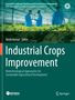 Titel: Industrial Crops Improvement. Thema: Biotechnologische Ansätze für nachhaltige landwirtschaftliche Entwicklung., Buch