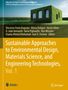 Sustainable Approaches to Environmental Design, Materials Science, and Engineering Technologies, Vol. 1, Buch, Buch