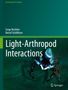 Serge Berthier: Light-Arthropod Interactions, Buch, Buch