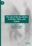 The Call of the Eco-Weird in Fiction, Films, and Games, Buch