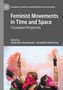 Titel: "Feminist Movements in Time and Space: A European Perspective". Menschen mit Rauchfackeln, rosa Tücher vor dem Gesicht., Buch
