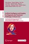 Artificial Intelligence and Imaging for Diagnostic and Treatment Challenges in Breast Care, Buch