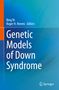 Genetic Models of Down Syndrome, Buch