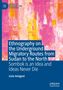 Livio Amigoni: Ethnography on the Underground Migratory Routes from Sudan to the North, Buch, Buch
