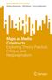 Helena Atteneder: Maps as Media Constructs, Buch