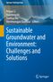 Sustainable Groundwater and Environment: Challenges and Solutions, Buch