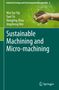 Wai Sze Yip: Sustainable Machining and Micro-machining, Buch, Buch