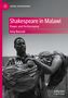 Amy Bonsall: Shakespeare in Malawi, Buch, Buch