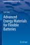 Colin Tong: Advanced Energy Materials for Flexible Batteries, Buch, Buch