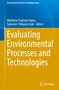 Evaluating Environmental Processes and Technologies, Buch, Buch