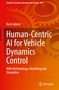 Baris Aykent: Human-Centric AI for Vehicle Dynamics Control, Buch, Buch