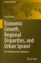 Luca Salvati: Economic Growth, Regional Disparities, and Urban Sprawl, Buch, Buch