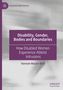 Hannah Mason-Bish: Disability, Gender, Bodies and Boundaries, Buch, Buch