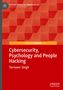 Tarnveer Singh: Cybersecurity, Psychology and People Hacking, Buch, Buch