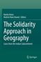 Titel: The Solidarity Approach in Geography. Herausgeber: Kavita Arora, Rashmi Rani Anand. Logo: Weißes Springer-Logo unten., Buch