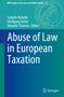 „Abuse of Law in European Taxation“, erschienen bei Springer. Oben: Isabelle Richelle, Wolfgang Schön, Edoardo Traversa. Links Grafik., Buch