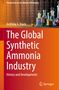 Titel: "The Global Synthetic Ammonia Industry: History and Developments". Autor: Anthony S. Travis. Chemie-Bücher und Flaschen., Buch