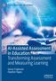 Goran Trajkovski: AI-Assisted Assessment in Education, Buch, Buch