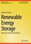 "Renewable Energy Storage" von Richard A. Dunlap. Gelber Hintergrund, schwarzer Text. Oben "SYNTHESIS" Logo, Springer unten., Buch