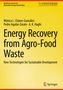 Mónica L. Chávez-González: Energy Recovery from Agro-Food Waste, Buch
