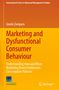 Gioele Zamparo: Marketing and Dysfunctional Consumer Behaviour, Buch, Buch