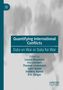 „Quantifying International Conflicts: Data on War or Data for War“ von Louise Beamais, Iris Lambert u.a., mit abstraktem Hintergrund., Buch