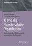 John W. Murphy: KI und die Humanistische Organisation, Buch, Buch