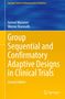 "Group Sequential and Confirmatory Adaptive Designs in Clinical Trials, Second Edition." Autoren: Gernot Wassmer, Werner Brannath., Buch