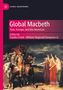 Titel: "Global Macbeth: Asia, Europe, and the Americas". Herausgeber: Sandra Clark, W. Reginald Rampone, Jr. 

Illustration zeigt Ritter zu Pferd, Hexen., Buch