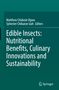 Edible Insects: Nutritional Benefits, Culinary Innovations and Sustainability, Buch, Buch