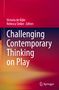 Titel: "Challenging Contemporary Thinking on Play." Herausgeber: Victoria de Rijke, Rebecca Sinker. Farbverlauf in Rot und Orange. Springer-Logo., Buch