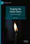 Kelly Jones: Staging the Ghost Story, Buch