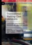 Transnational Working-Class Literatures, Buch