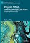 Matthew Phillips: Disorder, Affect, and Modernist Literature, Buch