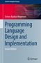 „Programming Language Design and Implementation“ von Torben Ægidius Mogensen, zweite Auflage, Springer-Logo., Buch