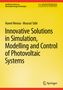 Innovative Solutions in Simulation, Modelling and Control of Photovoltaic Systems von Nawel Mensia, Mourad Talbi. Gelber Hintergrund., Buch