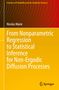 Buchtitel: "From Nonparametric Regression to Statistical Inference for Non-Ergodic Diffusion Processes" von Nicolas Marie., Buch