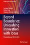 „Beyond Boundaries: Unleashing Innovation with Ideas“ von Luciana Pereira, Petter Krus, Magnus Klofsten, Springer., Buch