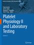 „Platelet Physiology II and Laboratory Testing, Volume 2.“ Oben eine mikroskopische Aufnahme von Blutplättchen., Buch